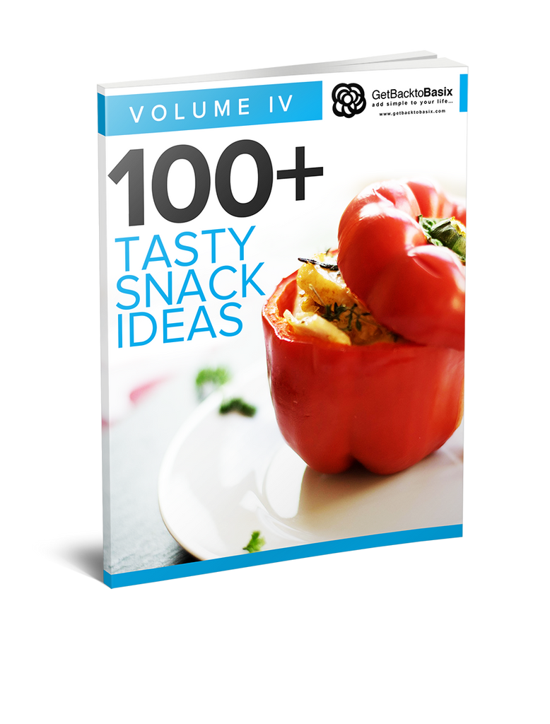 Volume IV: 100+ Tasty Snack Ideas [eBook]
