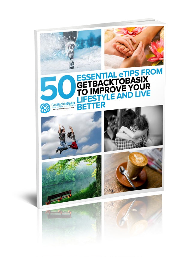 Volume a 50 Essential eTips From Get Back To Basix To Improve Your Lifestyle & Live Better [eBook]
