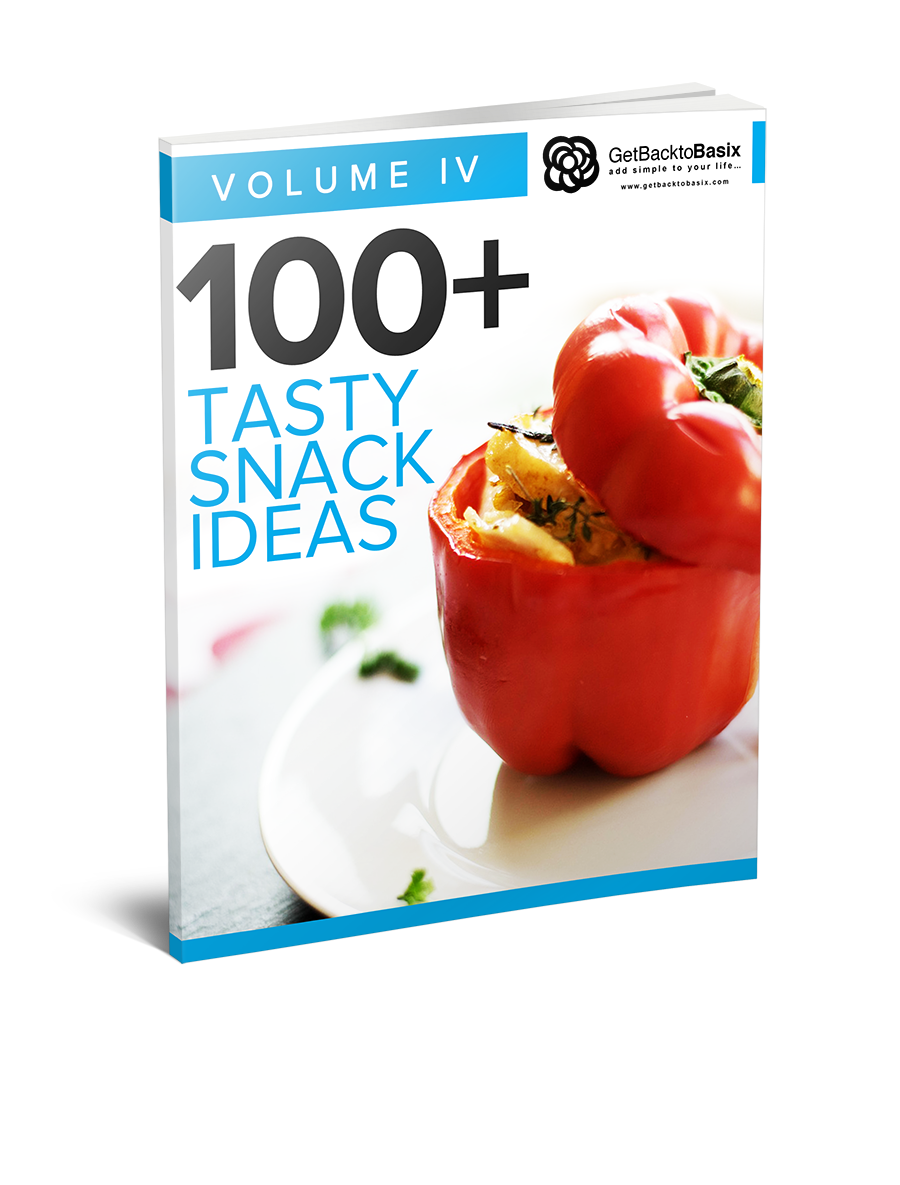 Volume IV: 100+ Tasty Snack Ideas [eBook]